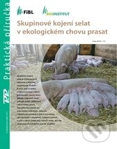 Skupinové kojení selat v ekologickém chovu prasat - kniha z kategorie Chov hospodářských zvířat