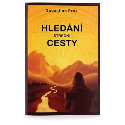 Hledání střední cesty - Sebastian Prax