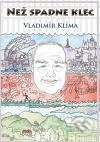 Než spadne klec - Vladimír Klíma - kniha z kategorie Beletrie