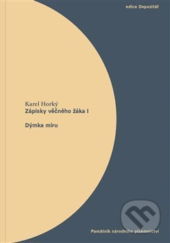 Zápisky věčného žáka I. Dýmka míru - Karel Horký