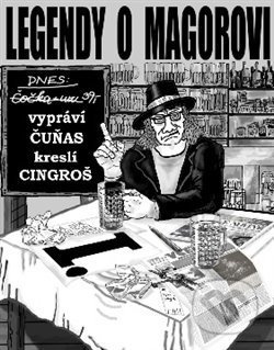 Legendy o Magorovi I. - Marian Cingroš - kniha z kategorie Komiksy