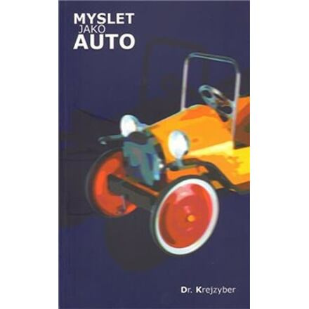 Myslet jako auto - Krejzyberd