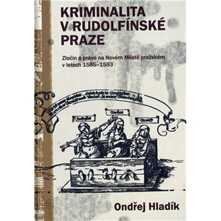 Kriminalita v Rudolfínské Praze