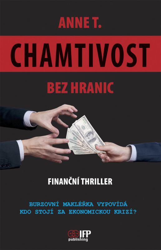 Chamtivost bez hranic - Anne T.
