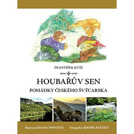Houbařův sen - František Kvíz