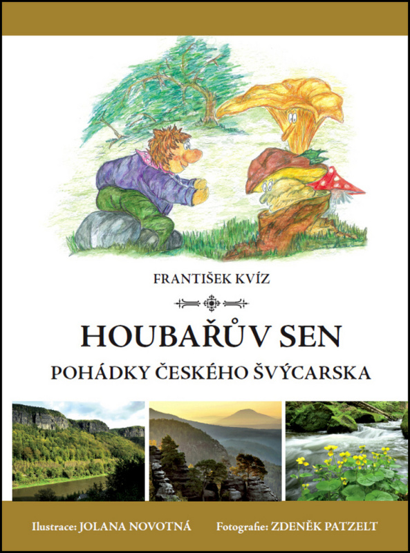Houbařův sen - František Kvíz