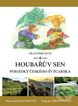 Houbařův sen - František Kvíz