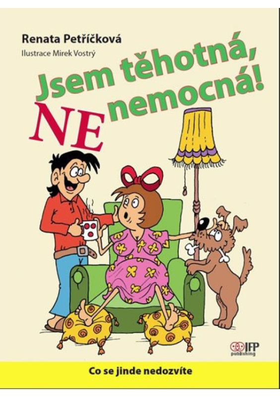 Jsem těhotná, NE nemocná - Renata Petříčková