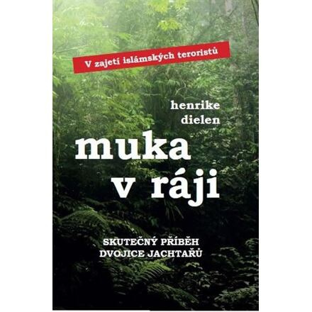 Muka v ráji - Henrike Dielen