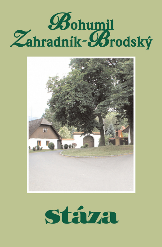 Stáza - Bohumil Zahradník-Brodský - kniha z kategorie Životopisy