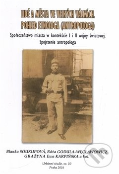 Lidé a města ve velkých válkách - Blanka Soukupová