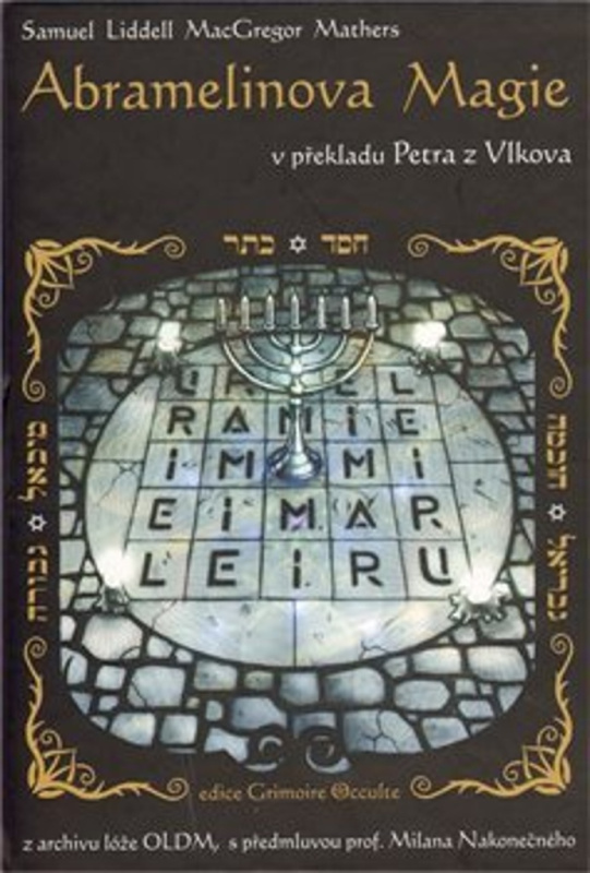 Abramelinova magie - MacGregor S. L. Mathers