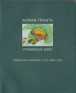 Vitamínová smrt - Roman Franta
