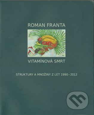 Vitamínová smrt - Roman Franta