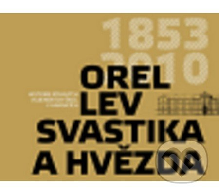 Orel, lev, svastika a hvězda