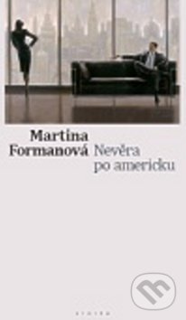 Nevěra po americku - Martina Formanová