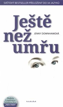 Ještě než umřu - Jenny Downhamová