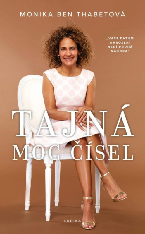 Tajná moc čísel - Monika Ben Thabetová