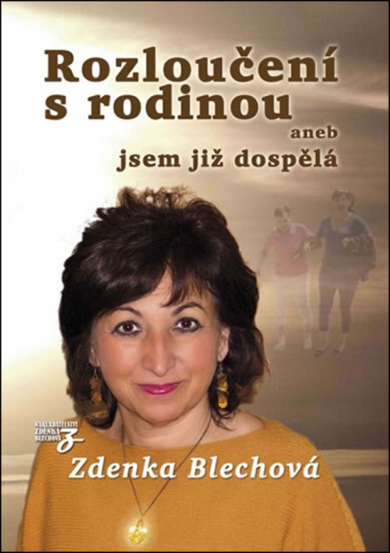 Rozloučení s rodinou - Zdenka Blechová