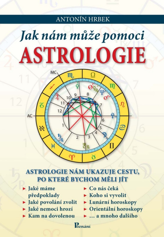 Jak nám může pomoci astrologie - Antonín Hrbek