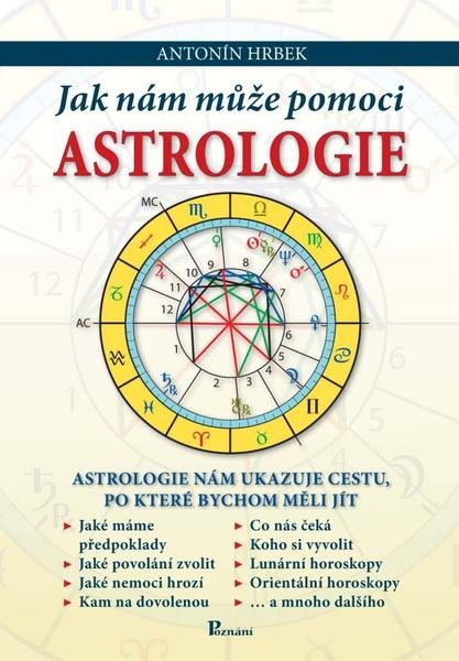Jak nám může pomoci astrologie - Antonín Hrbek