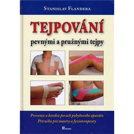 Tejpování pevnými a pružnými tejpy - Stanislav Flandera