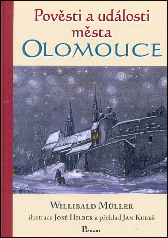 Pověsti a události města Olomouce - Willibald Müller