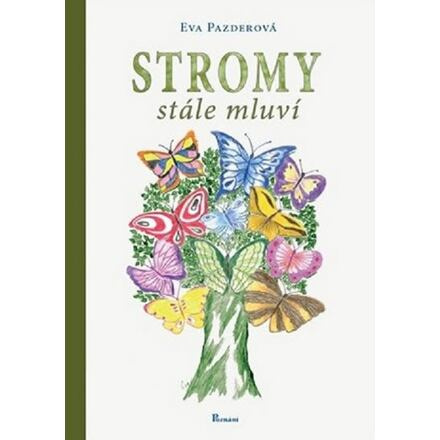 Stromy stále mluví