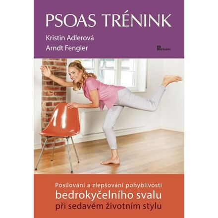Psoas trénink - Kristin Adlerová, Fengler Arndt