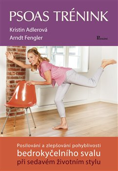 Psoas trénink - Kristin Adlerová, Fengler Arndt