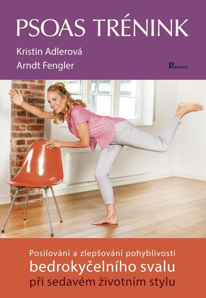 Psoas trénink - Kristin Adlerová, Fengler Arndt