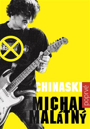 Chinaski poprvé
