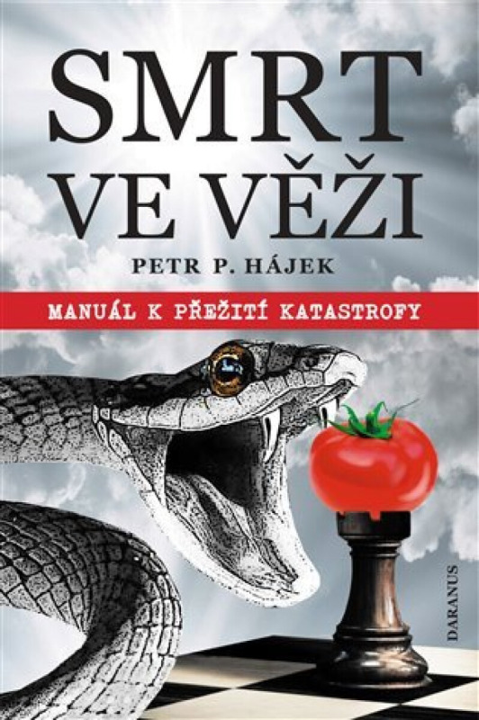 Smrt ve věži (Manuál k přežití katastrofy) - Petr Hájek - kniha z kategorie Eseje, úvahy a glosy