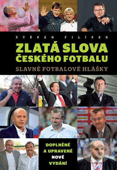 Zlatá slova českého fotbalu (Slavné fotbalové hlášky) - kniha z kategorie Kolektivní sporty
