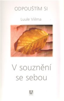 V souznění se sebou - Luule Viilma