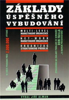 Základy úspěšného vybudování multi-level marketingové organizace - Don Failla