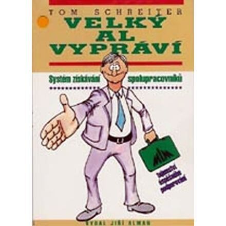 Velký Al vypráví - Tom Schreiter