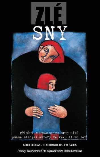 Zlé sny - Sonja Dechian, Heather Millar, Eva Sallis