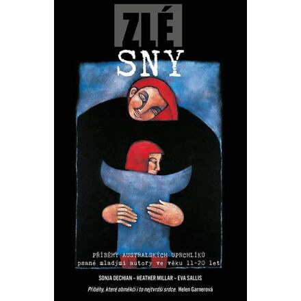 Zlé sny - Sonja Dechian, Heather Millar, Eva Sallis
