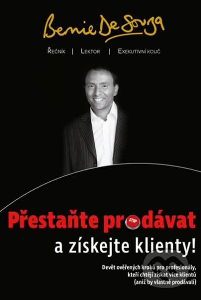 Přestaňte prodávat a získejte klienty!