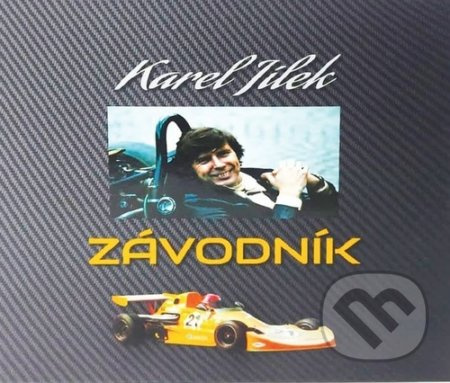 Karel Jílek - Závodník - Karel Jílek