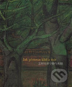 Jak pěstovat klid a mír - Josef Hejzlar