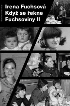 Když se řekne Fuchsoviny II - Irena Fuchsová - kniha z kategorie Romantická
