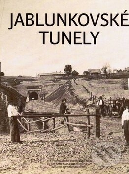 Jablunkovské tunely - Vojtěch Hermann - kniha z kategorie Historie