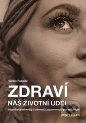 Zdraví náš životní úděl