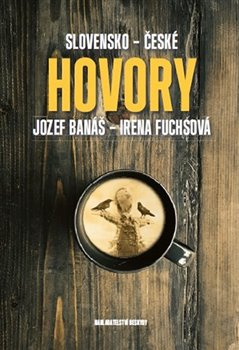 Slovensko-české hovory - Irena Fuchsová, Jozef Banáš