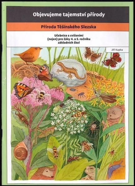 Příroda Těšínského Slezska (Učebnice s cvičeními (nejen) pro žáky 4. a 5. ročníku základních škol) - kniha z kategorie Základní školy