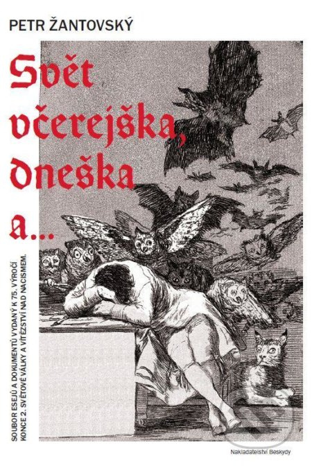 Svět včerejška, dneška a… - Petr Žantovský - kniha z kategorie Politologie a politika