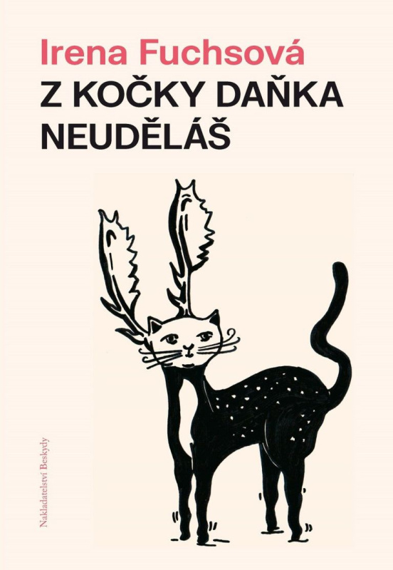 Z kočky daňka neuděláš - Irena Fuchsová - kniha z kategorie Beletrie