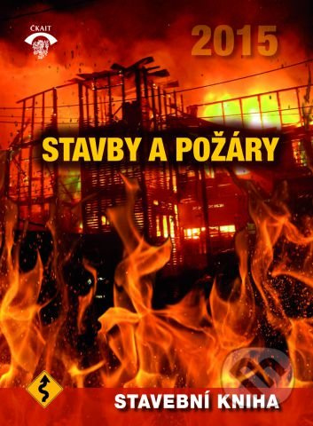 Stavby a požáry (Stavební kniha 2015) - Kolektív autorov - kniha z kategorie Stavebnictví